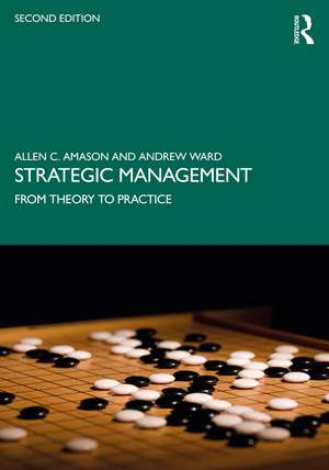 Strategic Management: From Theory to Practice de Allen Amason