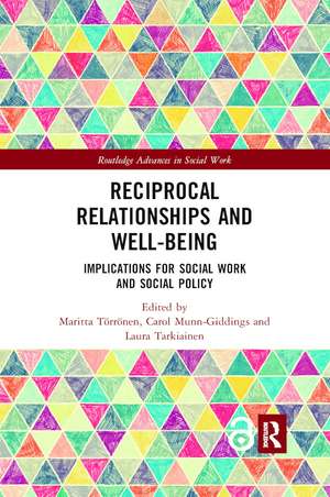 Reciprocal Relationships and Well-being: Implications for Social Work and Social Policy de Maritta Törrönen