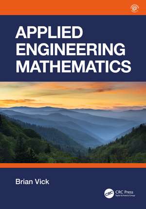 Applied Engineering Mathematics de Brian Vick