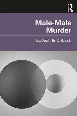 Male–Male Murder de Russell P. Dobash