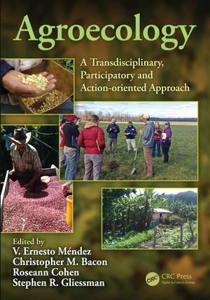 Agroecology: A Transdisciplinary, Participatory and Action-oriented Approach de V. Ernesto Méndez