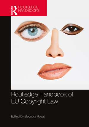 The Routledge Handbook of EU Copyright Law de Eleonora Rosati