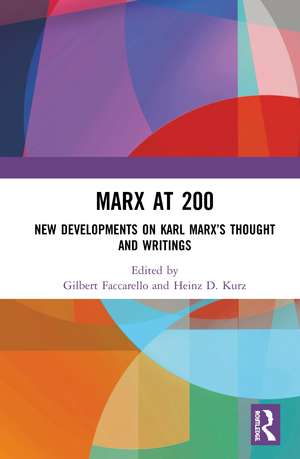 Marx at 200: New Developments on Karl Marx’s Thought and Writings de Gilbert Faccarello