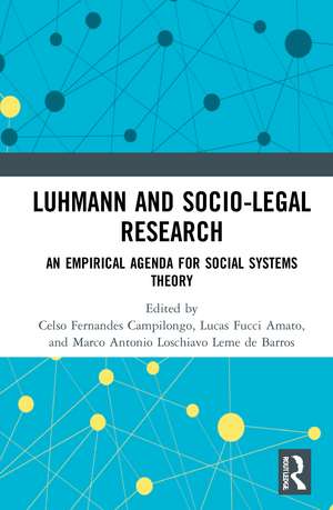 Luhmann and Socio-Legal Research: An Empirical Agenda for Social Systems Theory de Celso Fernandes Campilongo