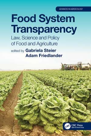 Food System Transparency: Law, Science and Policy of Food and Agriculture de Gabriela Steier