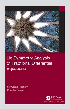 Lie Symmetry Analysis of Fractional Differential Equations de Mir Sajjad Hashemi