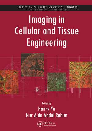 Imaging in Cellular and Tissue Engineering de Hanry Yu