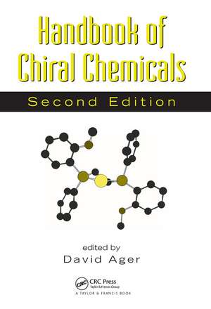 Handbook of Chiral Chemicals de David Ager