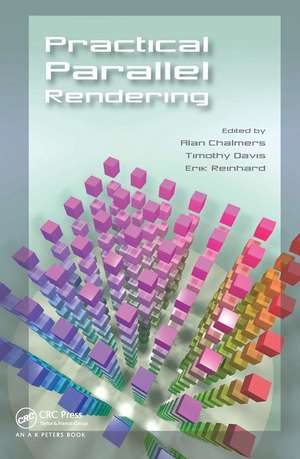 Practical Parallel Rendering de Alan Chalmers