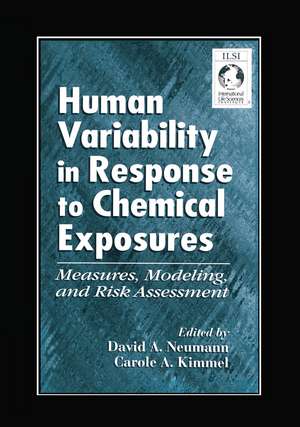 Human Variability in Response to Chemical Exposures Measures, Modeling, and Risk Assessment de David A. Eckerman