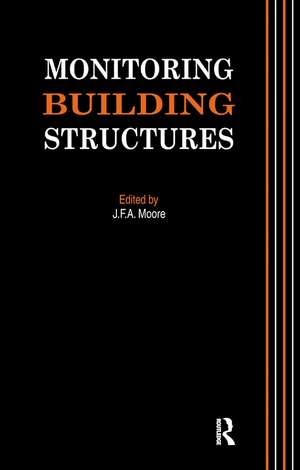 Monitoring Building Structures de J.F.A. Moore