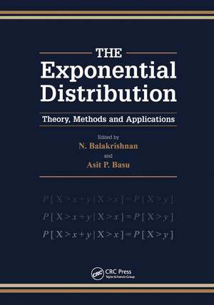 Exponential Distribution: Theory, Methods and Applications de K. Balakrishnan