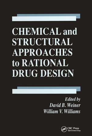 Chemical and Structural Approaches to Rational Drug Design de David B. Weiner