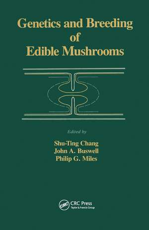 Genetics and Breeding of Edible Mushrooms de A.C. Chang