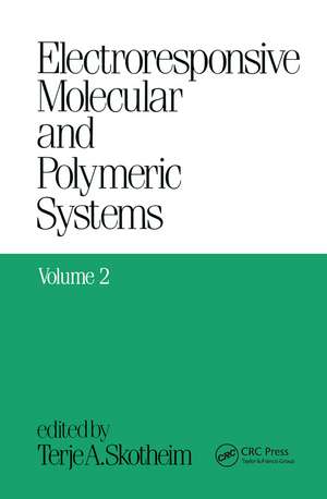 Electroresponsive Molecular and Polymeric Systems: Volume 2: de Terje A. Skotheim