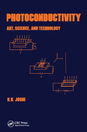 Photoconductivity: Art: Science & Technology de N V Joshi