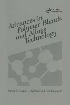 Advances in Polymer Blends and Alloys Technology, Volume II de Kier Finlayson