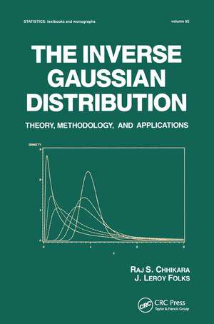 The Inverse Gaussian Distribution: Theory: Methodology, and Applications de Raj Chhikara