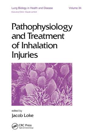 Pathophysiology and Treatment of Inhalation Injuries de J. Loke