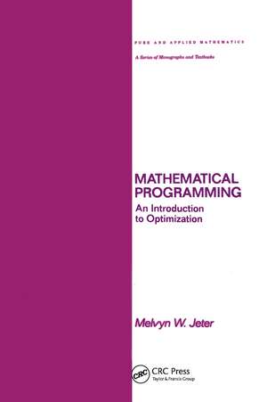 Mathematical Programming: An Introduction to Optimization de Melvyn Jeter