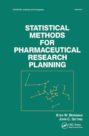 Statistical Methods for Pharmaceutical Research Planning de S. W. Bergman