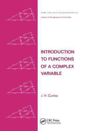 Introduction to Functions of a Complex Variable de J. H. Curtiss