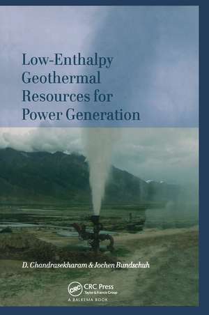 Low-Enthalpy Geothermal Resources for Power Generation de D. Chandrasekharam