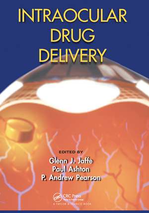 Intraocular Drug Delivery de Glenn J. Jaffe