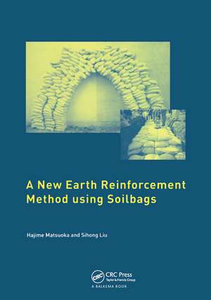 A New Earth Reinforcement Method Using Soilbags de Hajime Matsuoka