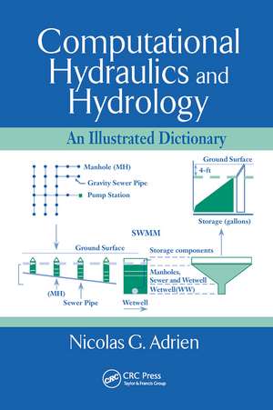 Computational Hydraulics and Hydrology: An Illustrated Dictionary de Nicolas G. Adrien