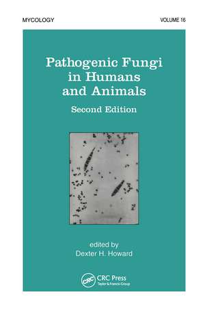 Pathogenic Fungi in Humans and Animals de D.H. Howard