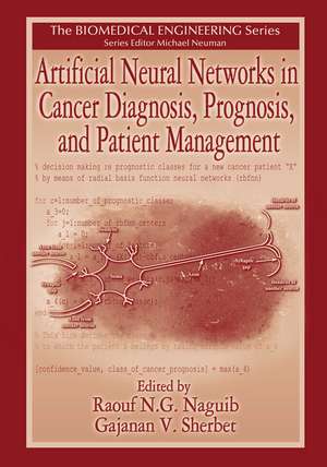 Artificial Neural Networks in Cancer Diagnosis, Prognosis, and Patient Management de R. N. G. Naguib