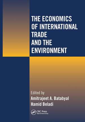 The Economics of International Trade and the Environment de Amitrajeet A Batabyal