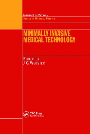 Minimally Invasive Medical Technology de John G. Webster