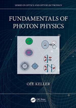 Fundamentals of Photon Physics de Ole Keller