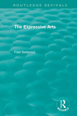 The Expressive Arts de Fred Sedgwick