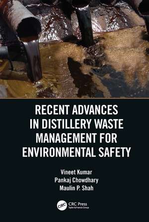 Recent Advances in Distillery Waste Management for Environmental Safety de Vineet Kumar