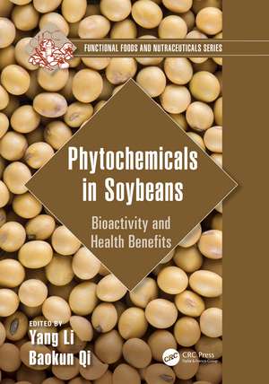 Phytochemicals in Soybeans: Bioactivity and Health Benefits de Yang Li