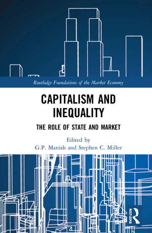 Capitalism and Inequality: The Role of State and Market de G.P. Manish