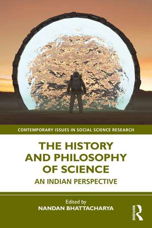 The History and Philosophy of Science: An Indian Perspective de Nandan Bhattacharya