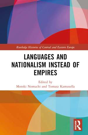 Languages and Nationalism Instead of Empires de Motoki Nomachi