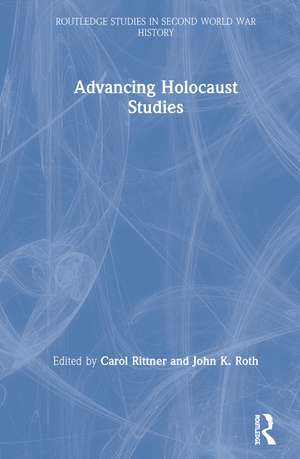 Advancing Holocaust Studies de Carol Rittner