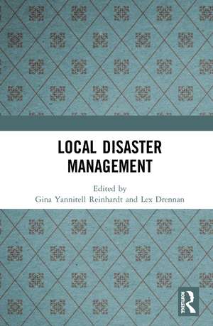 Local Disaster Management de Gina Yannitell Reinhardt