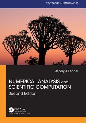 Numerical Analysis and Scientific Computation de Jeffery J. Leader