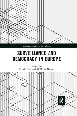 Surveillance and Democracy in Europe de Kirstie Ball