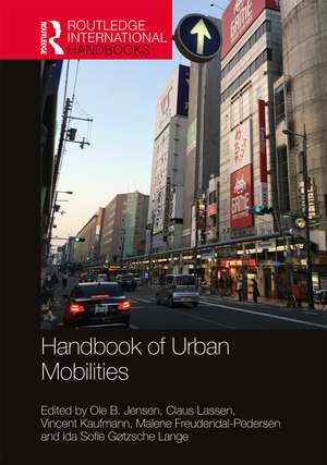 Handbook of Urban Mobilities de Ole B. Jensen