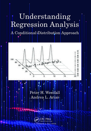 Understanding Regression Analysis: A Conditional Distribution Approach de Peter H. Westfall