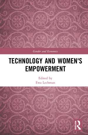 Technology and Women's Empowerment de Ewa Lechman