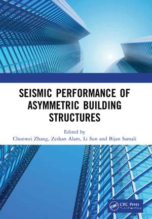 Seismic Performance of Asymmetric Building Structures de Chunwei Zhang