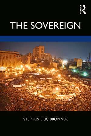 The Sovereign de Stephen Eric Bronner